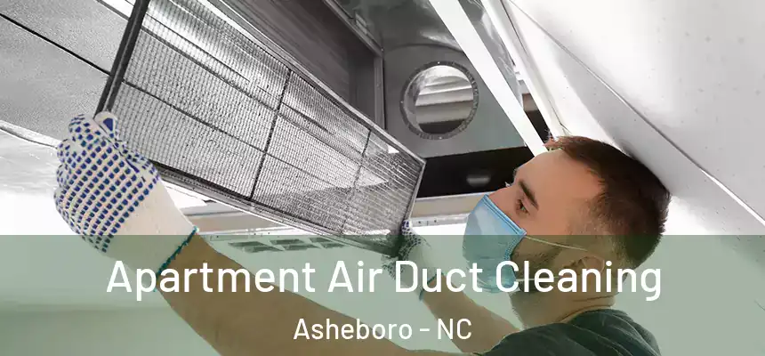  Apartment Air Duct Cleaning Asheboro - NC