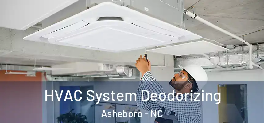  HVAC System Deodorizing Asheboro - NC